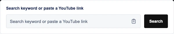 Enter Keywords or Paste a YouTube Link